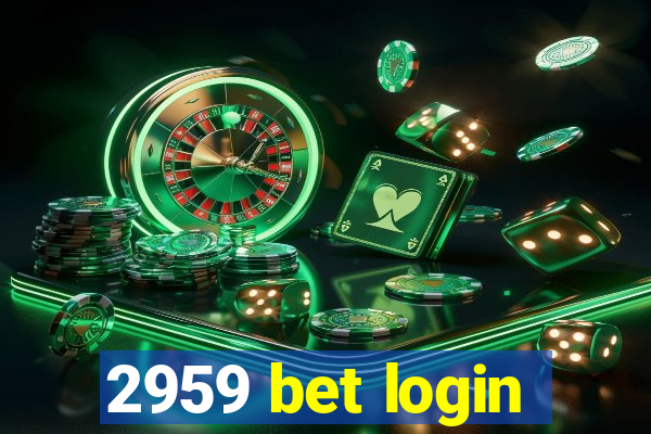 2959 bet login